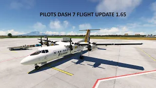 PILOTS DASH 7 (DHC-7) FLIGHT. UPDATED TO VERSION 1.65 MSFS.