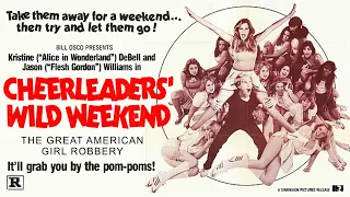 Cheerleaders' Wild Weekend (1979) Trailer starring Kristine DeBell (aka Great American Girl Robbery)