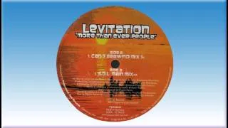 LEVITATION-More Than Ever People (Can 7 Remix)