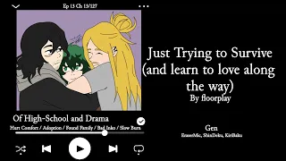Just Trying to Survive (and learn to love along the way) Ep 13 Ch 13