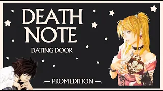 Death Note Dating Door | Prom Edition |