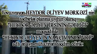 Heydər Əliyevin Naxcivan dövrunə aid videocarx