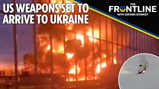 Ukraine hits two Russian oil refineries as Biden approves $61 billion aid lifeline: The Frontline