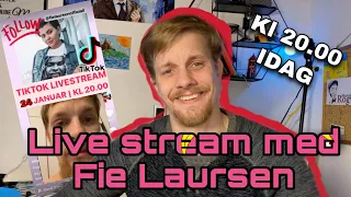 Live Stream med Fie Laursen på Tiktok