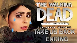 THE WALKING DEAD: THE FINAL SEASON EPISODE 4 TAKE US BACK | ACT 3 | THE END.