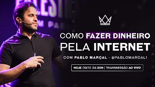 COMO FAZER DINHEIRO PELA INTERNET | Com Pablo Marçal | @pablomarcal1