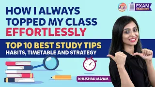 How I Always Topped My Class EFFORTLESSLY | Top 10 Best Study Tips Habits, Timetable and Strategy