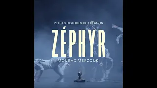 Zéphyr | Petites histoires de création (6/6)