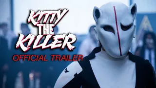 Kitty The Killer (2024) Official Trailer