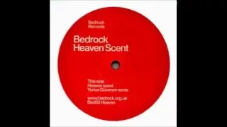 Bedrock - Heaven Scent (Yunus Güvenen Remix) [Bedrock Records 2003]