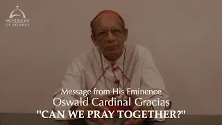 Praying and Caring For One Another | Message from His Eminence Oswald Cardinal Gracias