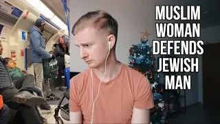 MUSLIM WOMAN DEFENDS JEWISH MAN (REACTION)