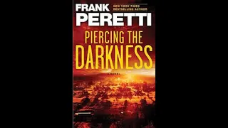 Piercing the Darkness  Part 2 Frank Peretti
