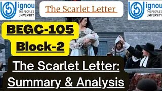The Scarlet letter by Nathenial Howthorne / Lucid analysis in Hindi with notes . BEGC-105 Block-2