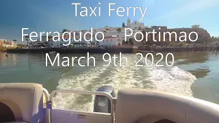 Ferragudo to Portimao and return Taxi Ferry March 9th 2020