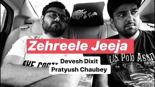 Zehreele Jija |#CarWaaliSeries | Pratyush Chaubey | Devesh Dixit | Sketch Comedy