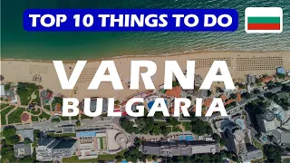 Top 10 things to do in VARNA | Varna, Bulgaria | What to do in VARNA, BULGARIA ?