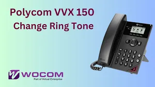 How to Change the Ringtone on Polycom VVX 150