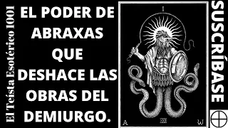 TE 1788: Como deshacer brujerías con Abraxas (Curso Cómo Alabar a Abraxas Dios Gnóstico #9).