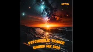 Psychedelic Trance - Summer Mix 2024