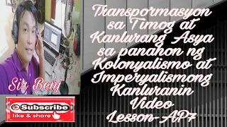 Transpormasyon sa Timog at Kanlurang Asya sa panahon ng Kolonyalismong Kanluranin_Video Lesson-AP7