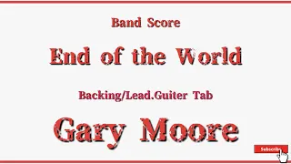 【Gary Moore】Band Score『End of the World』Backing/ Lead Solo Guiter Tab