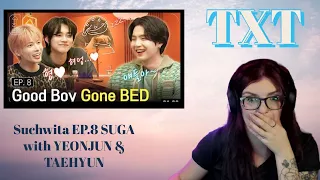 TXT:  Reaction to Suchwita EP.8 SUGA with YEONJUN & TAEHYUN