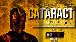 Cataract - Full Movie | Independent Mystery Thriller Feature Film By Captain Rup