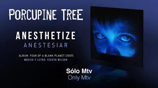PORCUPINE TREE   — "Anesthetize" (Subtítulos Español - Inglés)