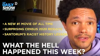 What The Hell Happened This Week? - Week of 4/26/21 | The Daily Show