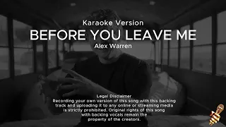 Alex Warren - Before You Leave Me (Karaoke Version)