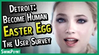 Detroit Become Human EASTER EGG - The User Survey