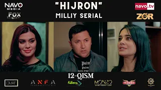 Hijron (o'zbek serial) 12- qism | Ҳижрон (ўзбек сериал) 12- қисм