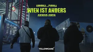 EMIREZ, PIRELI & AHMAD AMIN - Wien ist anders