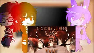 Fnaf 1 reacts to “This is Halloween” (FRIGHTFUL NIGHT) 🎃Halloween Special🎃