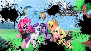 Ink - Truth Be Told Theme song - Reverbrony