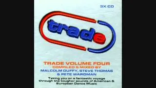 Trade, Vol  4 - Disc 1 - Mixed by Malcom Duffy (Full Album)