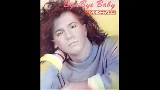 Max Coveri -  Bye Bye Baby (Extended Version)