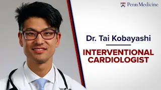 Meet Dr. Tai Kobayashi, Interventional Cardiologist