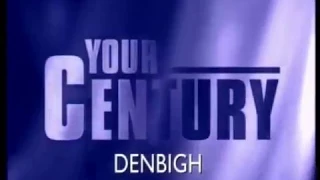 Denbigh Your Century