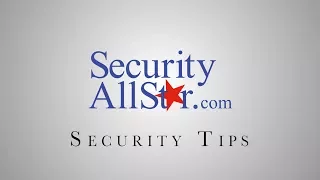 Security Tips from SecurityAllStar.com: 3 Ways To Make Your Home Safer