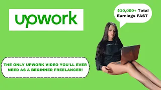 How To make Money On Upwork| Upwork Tutorial For Beginners | Make $10,000 On Upwork As A Freelancer