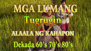 LUMANG TUGTUGIN💕Top 20 Mga Lumang  Sumikat Noong Panahon 60's70's80's-Pure Tagalog Pinoy Old - No.23