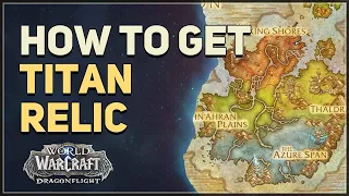 How to get Titan Relic WoW