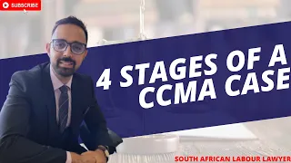 [L221D] 4 STAGES OF A CCMA CASE | SOUTH AFRICA