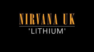 Nirvana UK....Nirvana Tribute Band "Lithium"