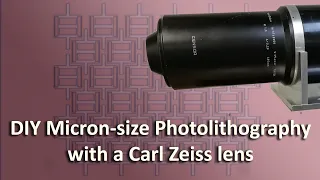 DIY Photolithography using 1980s Carl Zeiss S-Planar Lens (405nm)