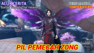 Battle Trough The Heavens Chapter 831-835 | Pil Pemecah Zong.