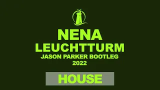 Nena - Leuchtturm (Jason Parker 2022 Bootleg)