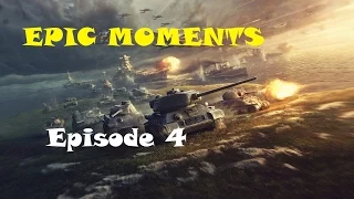 World of Tanks, Epic moments Episode 4